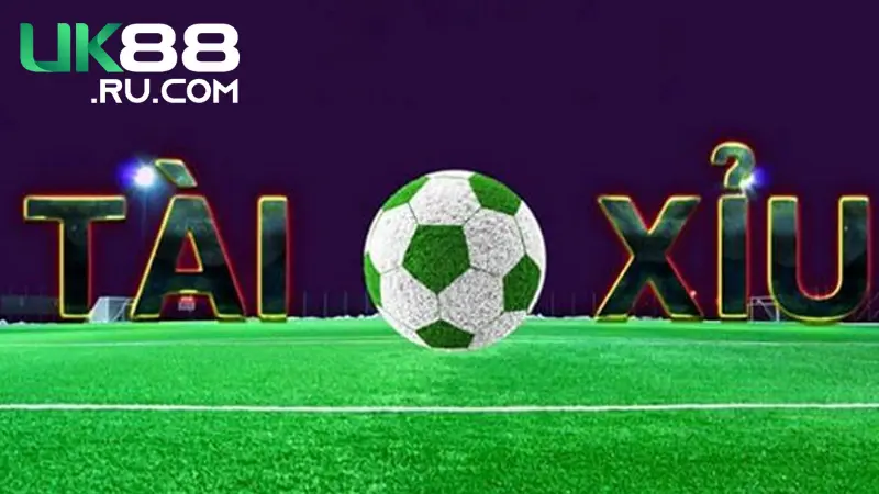 Tài xỉu là dạng kèo chính cung cấp trong các trận đấu bóng đá