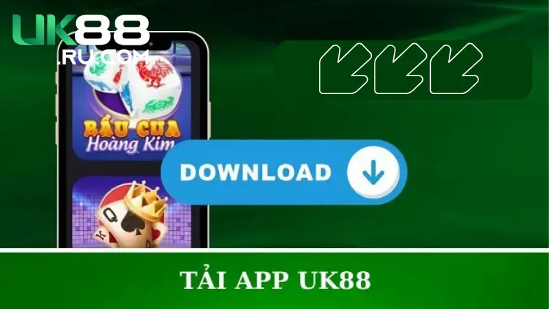 Tải APP UK88 là gì?
